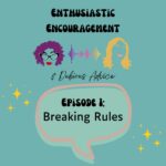 Episode 1: Breaking Rules artwork with EEDA Podcast logo