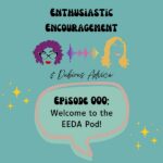 Episode artwork for Episode 000: Welcome to the EEDA Pod!