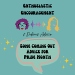 Episode artwork for Enthusiastic Encouragement and Dubious Advice Podcast for the Episode titled "A Starting Place to Learn About Pride & the Queer Community”